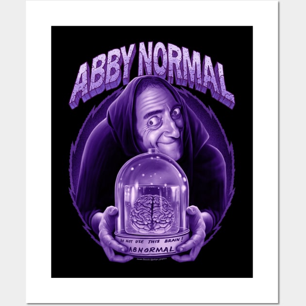 Abby Normal Wall Art by PeligroGraphics